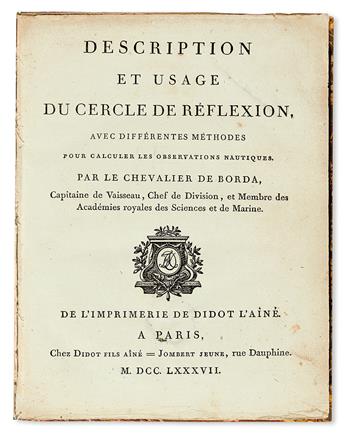 BORDA, JEAN-CHARLES DE. Description et Usage du Cercle de Réflexion . . . pour calculer les Observations Nautiques.  1787